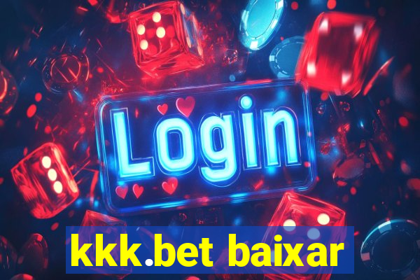 kkk.bet baixar